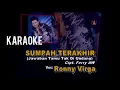 Download Lagu RONNY VIRGA - SUMPAH TERAKHIR - KARAOKE - MINUS ONE