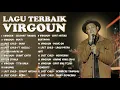 Download Lagu KUMPULAN KARYA TERBAIK VIRGOUN PALING KENA DI HATI