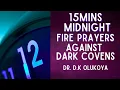 Download Lagu This 15mins Prayers at 12am Daily Will Destroy Dark Witchcraft Covens - Dr Dk Olukoya