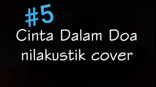 Download Cinta Dalam Doa - Souqy ( Nilakustik Cover ) MP3