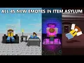 Download Lagu ALL 45 NEW EMOTES IN ITEM ASYLUM