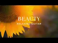 Download Lagu Peaceful Relaxing Guitar Music | Work Study Focus | 1 Hour