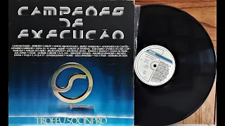 Campeões de Execução - Troféu Socimpro - Vinil Completo - 1986
