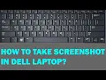 How to take a screenshot in Dell Laptop
