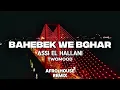 Assi El Hallani - Bahebek We Bghar (TwoMood Afro House Remix)
