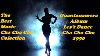guantanamera the best cha cha cha music nh c h a t u cha cha cha kh ng l i hay nh t
