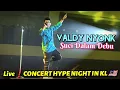 Download Lagu 🔥SUCI DALAM DEBU..Mantap❗Cover By VALDY NYONK Di Live CONCERT HYPE NIGHT IN KL 🇲🇾 KWC StarXPo CENTRE MP3