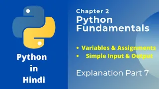 Variables and Assignment Simple Input and Output in Python Creating variables in python Hindi