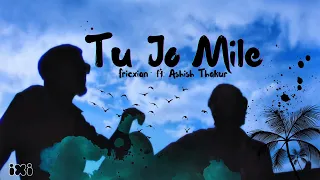 fricxianmusic tu jo mile ft ashish thakur official music video 