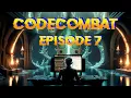 Learning Coding while Playing games CodeCombat episode 7