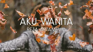 Download Reza Artamevia - Aku Wanita (Lirik) MP3