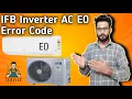 IFB Inverter AC E0 Error Code Solution How To Solve Error Code E0 IFB Inverter AC