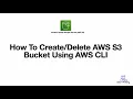 How to AWS S3 Bucket Using AWS CLI