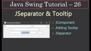 JSeparator and Control ToolTip Java Swing Tutorial 26