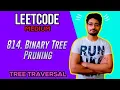 814 Binary Tree Pruning LEETCODE MEDIUM