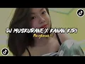 DJ MUSKURANE X KANAN KIRI MENGKANE !