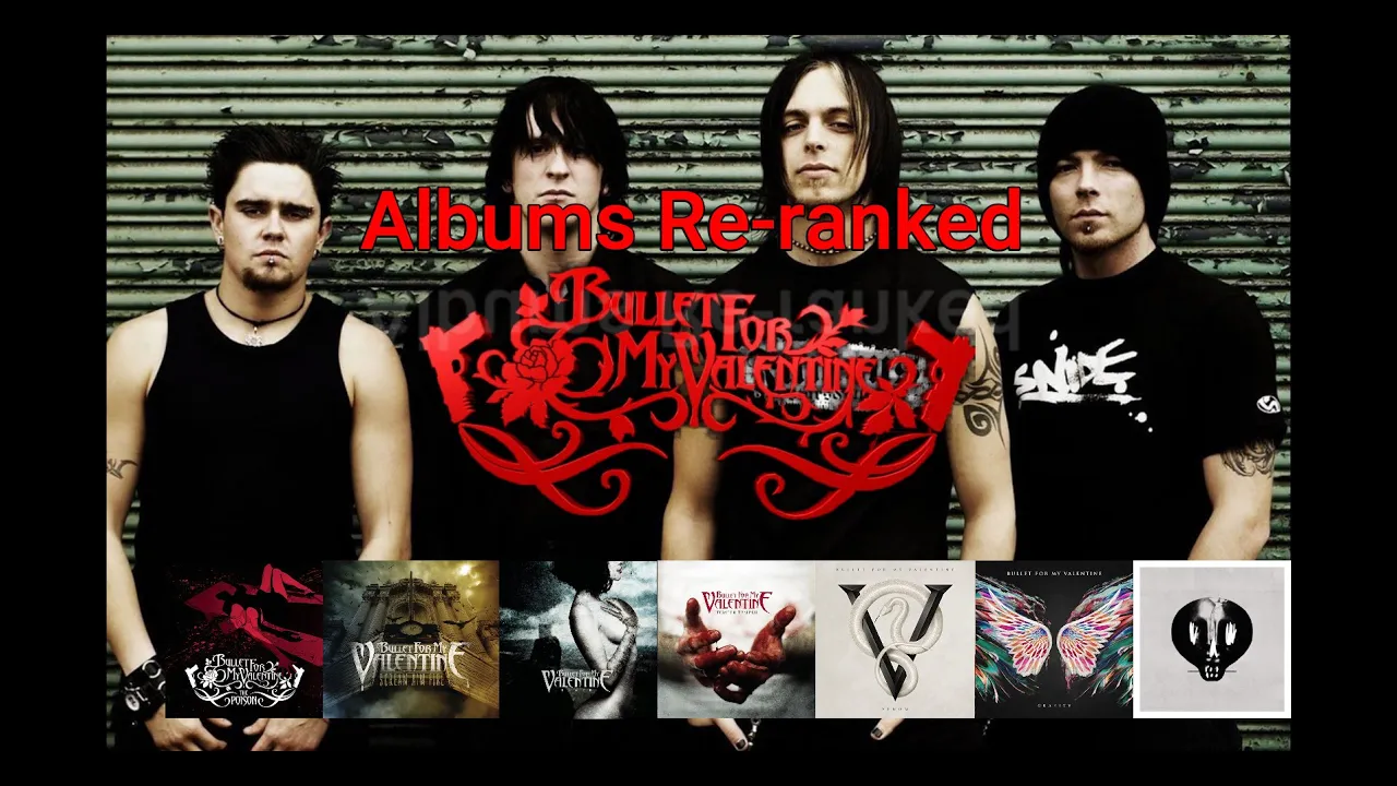 Albums Re-Ranked:  Bullet for My Valentine (Re-Upload)