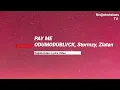 ODUMODUBLVCK, Stormzy, Zlatan - PAY ME (Lyrics)