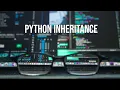 Python Full Course for Beginners 18 - Inheritance