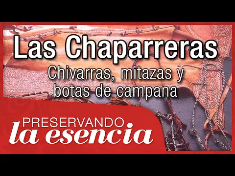 Download MP3 Las chaparreras y otras protecciones p/ piernas y pantalón: Chivarras, Mitazas y Botas de Campana