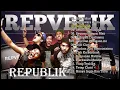 Download Lagu Repvublik The Best Of Album 2022 - 15 Lagu Terbaik Republik Full Album - Sandiwara Cinta