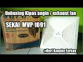 Unboxing \u0026 review kipas angin Exhaust fan  SEKAI 10\