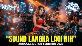 dj jungle dutch viral 2026 sound langka full bass garang 