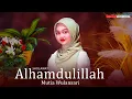 Download Lagu Alhamdulillah - Mutia Wulansari | Cover Wafiq Azizah (OMV)