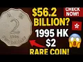 HK 2 Dollar Coin Worth 56 2 BILLION Secret Rarity Hidden Value How to Sell for Millions