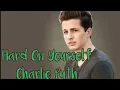Download Lagu Charlie Puth - Hard On Yourself (Lyrics)