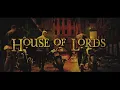 Download Lagu House of Lords - \