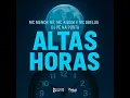 ALTAS HORAS