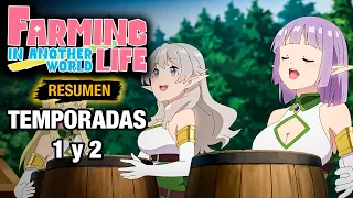 🌟Farming Life in Another World [RESUMEN COMPLETO] TEMPORADAS 1 y 2 | Resumen de Isekai Nonbiri Nouka