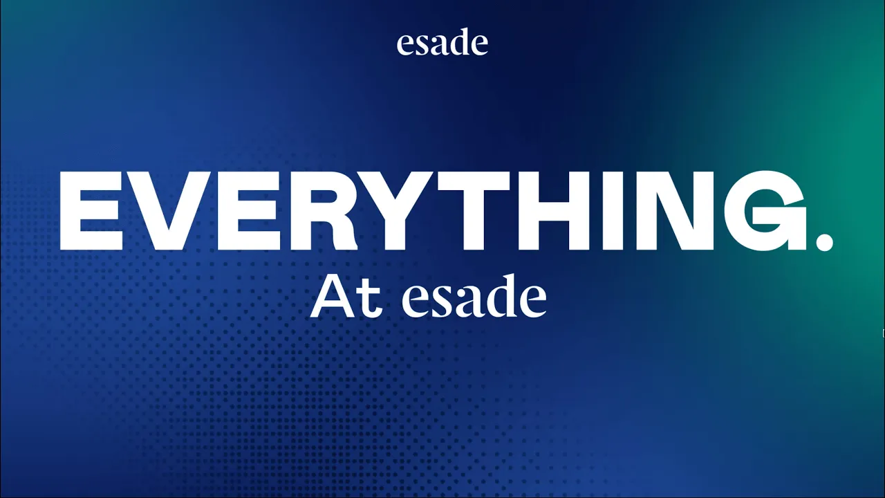 Esade — Esade — Where Everything is For You (YouTube video ad)