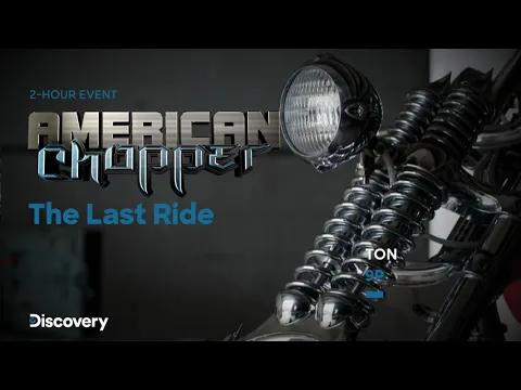 AMERICAN CHOPPER - THE LAST RIDE