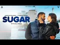 Download Lagu Sugar (feat. PARMISH VERMA) - Amrinder Bhangu | Official Music Video