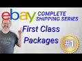 Complete EBAY Shipping Series Episode 1 First Class Packages The 10 Things You Need To Know