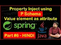Property injection using p Schema and using value as attribute Spring tutorial