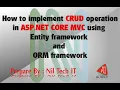 How to implement CRUD operation in ASP NET CORE C using Entity Framework and ORM Framework LINQ