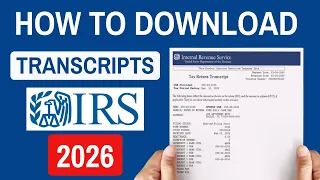 IRS Transcripts Online 2026 - How to Download Yours in Minutes