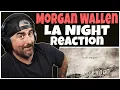 Lagu Morgan Wallen - LA Night (Rock Artist Reaction)