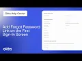 How to Add Forgot Password Link on the First Sign-In Screen Okta Support