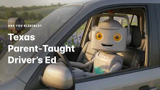 Texas Parent-Taught Driver s Ed Age Requirements Instructor Rules How to Enroll Complete Guide