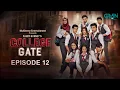 Download Lagu College Gate | Episode 12 | Shuja Asad \u0026 Mashal Khan | Multiverse Entertainment