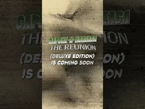 Capone-N-Noreaga “The Reunion” Deluxe Edition available Sep 18 on CD, Vinyl & Digital. Pre-order Now