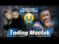 TADING MAETEK | Cipt : Serli Napitu | Cover : Hendra Silalahi
