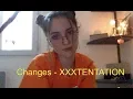 Djodie - Changes | XXXTENTATION (cover)