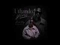 Sami Kay- Uthando Yini (Official Audio)