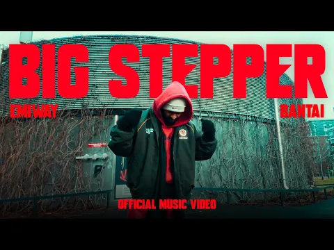 Video Thumbnail: EMIWAY BANTAI - BIG STEPPER | OFFICIAL MUSIC VIDEO |