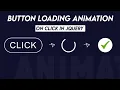 Button Loading Animation on Click - ver 2 0 using JQUERY